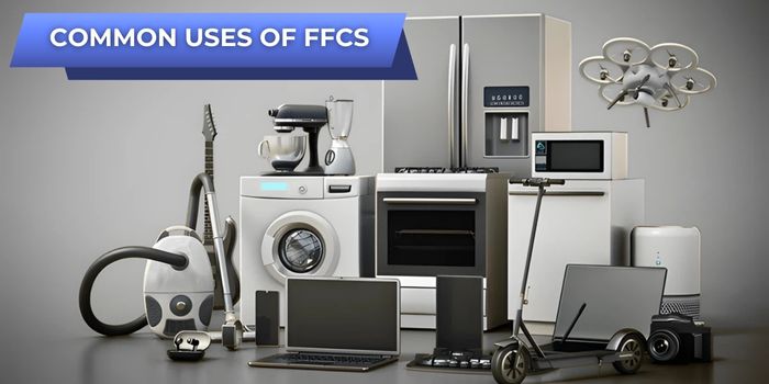 Common Uses of FFCs